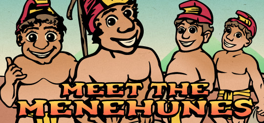 Meet the Menehunes
